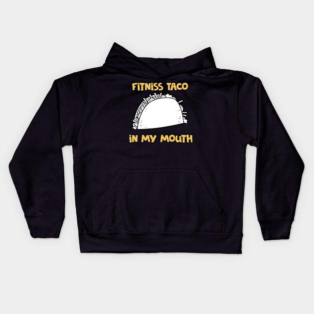 Fitness Taco Kids Hoodie by peekxel